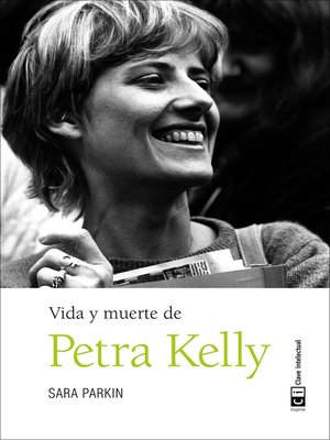 cover image of Vida y muerte de Petra Kelly